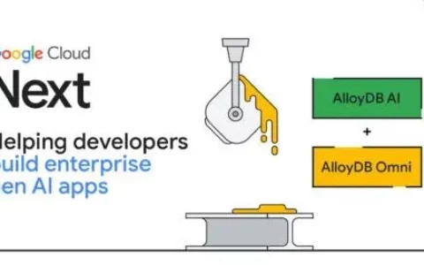 谷歌推出AlloyDB AI 帮助开发者创建生成式AI应用