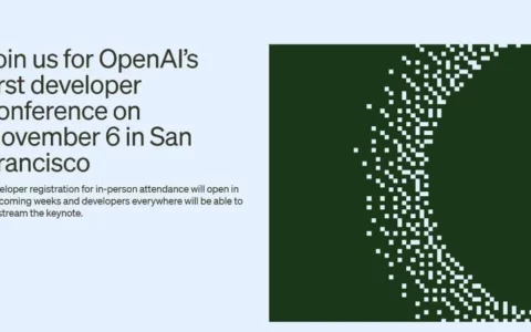 OpenAI官宣11月6日举办首届开发者大会