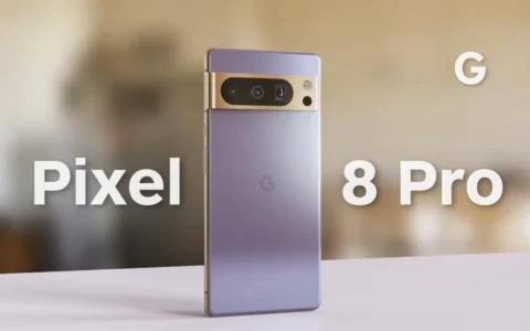 谷歌Google Pixel 8 Pro怎么样？ 新机详细数据一览
