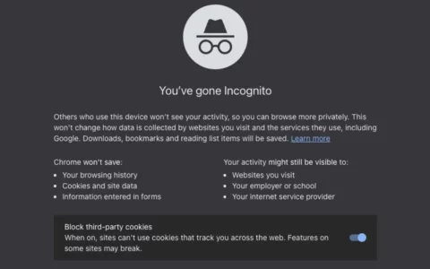 消息称Google悄悄更新Chrome隐身模式描述