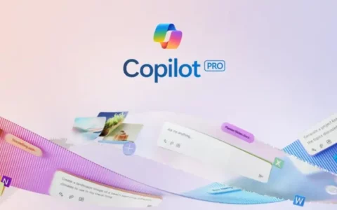 微软Microsoft推出Copilot Pro订阅服务：让AI成为Office得力助手