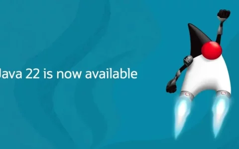 甲骨文推出Java 22与JDK 22，JavaOne开发者大会定档2025年