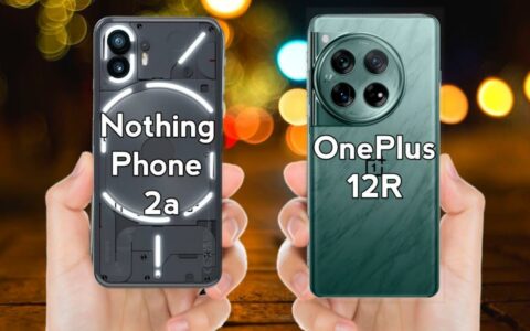 Nothing Phone 2a vs OnePlus 12R：你更偏爱哪一款？