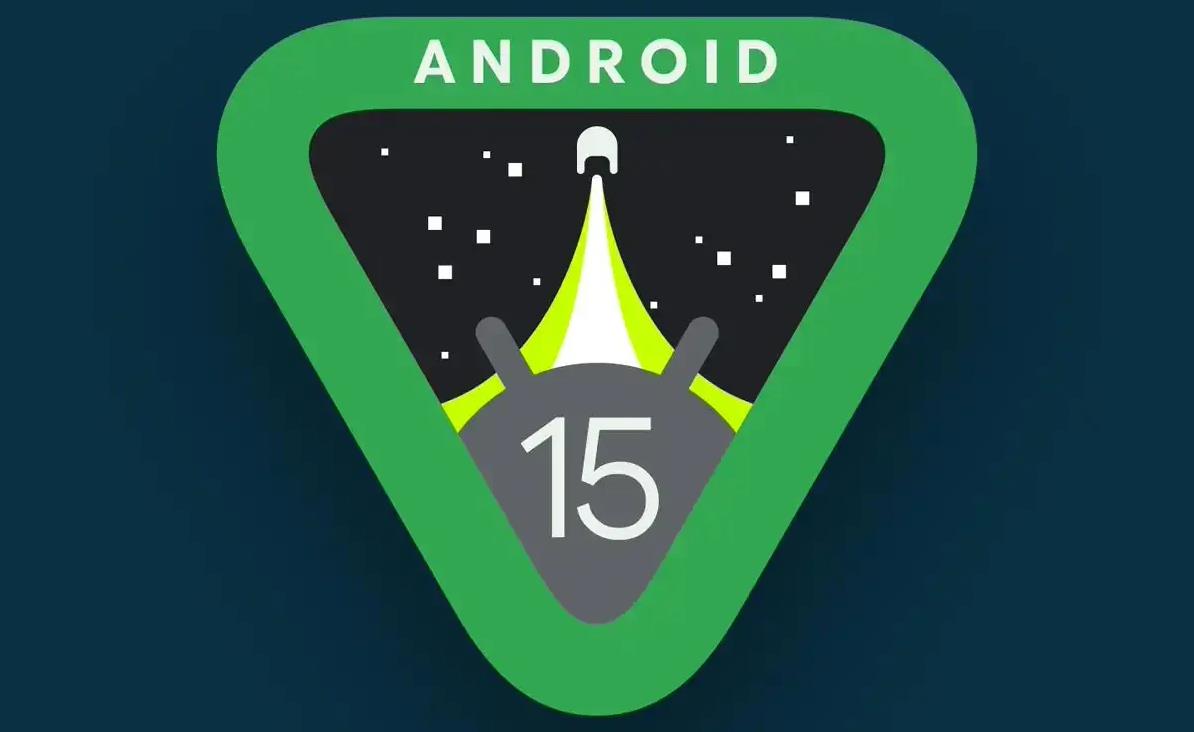 Android 15 Beta 4.1正式发布，正式版或即将亮相