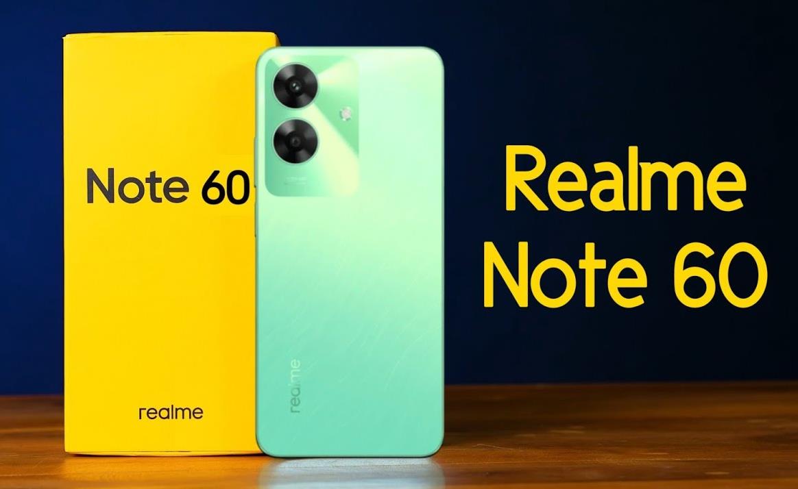 realme Note 60规格全面解析：性能与续航的双重飞跃