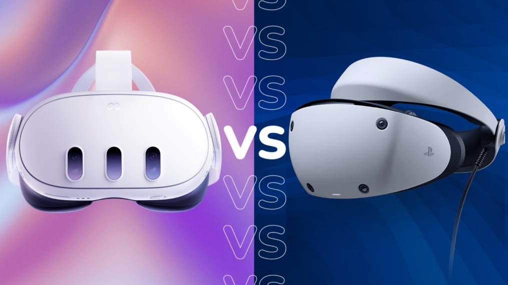 索尼PlayStation VR2 vs Meta Quest 3：沉浸式体验与性价比的终极较量