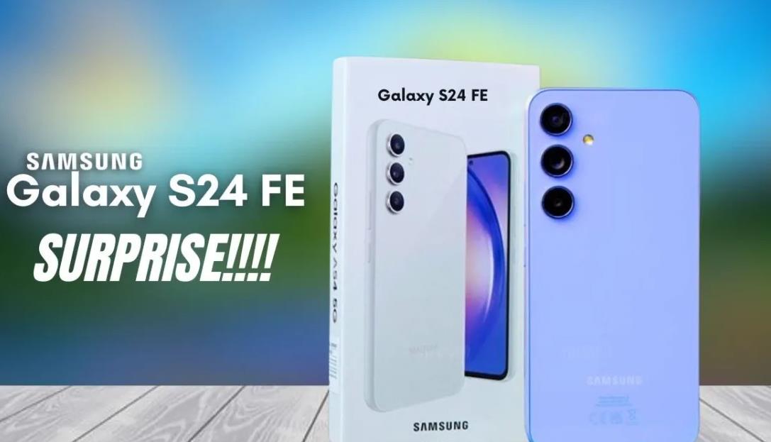 三星Galaxy S24 FE规格汇总与深度分析
