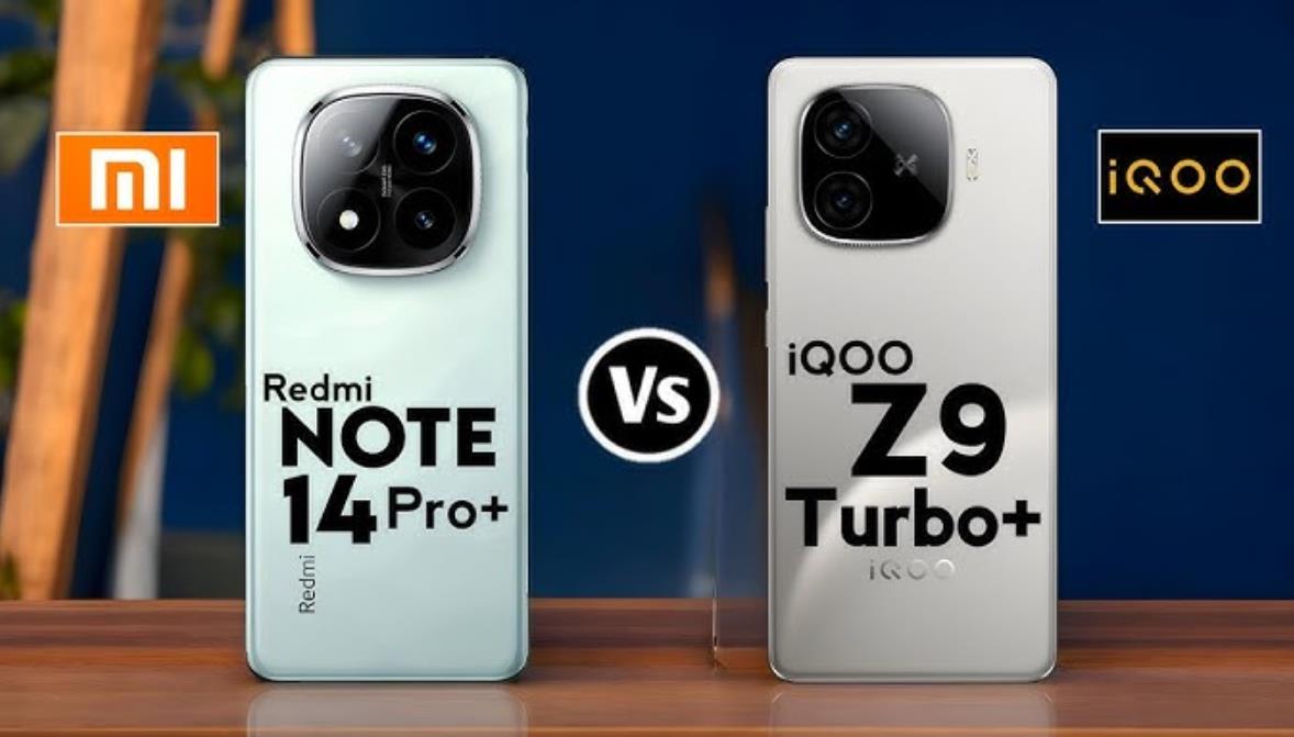 红米Note 14 Pro+ vs iQOO Z9 Turbo+：性能与性价比的巅峰对决