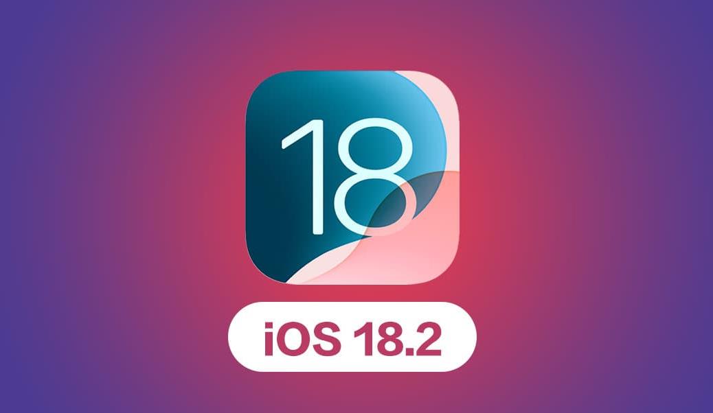 苹果iOS 18.2系统更新将于12月初发布，新增多项人工智能功能