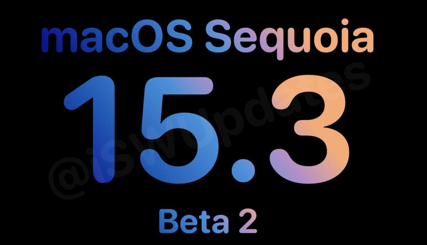苹果发布macOS 15.3开发者预览版Beta 2