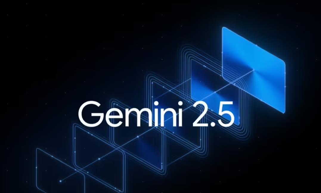 谷歌上线“省钱版”AI模型，Gemini 2.5 Flash主攻实时场景
