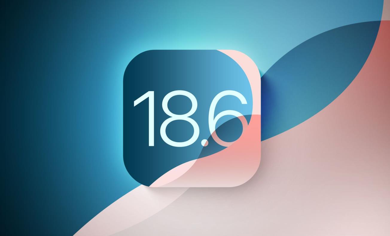 苹果发布iOS 18.6开发者预览版Beta更新，中国用户或迎重磅功能
