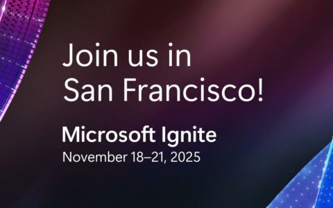 ‌微软Ignite 2025定档11月18日，AI成绝对主线