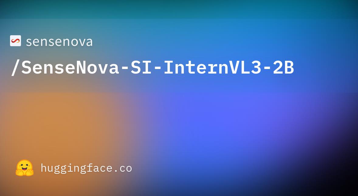 ‌商汤科技开源空间智能大模型SenseNova-SI，性能超越GPT-5与Gemini 2.5 Pro