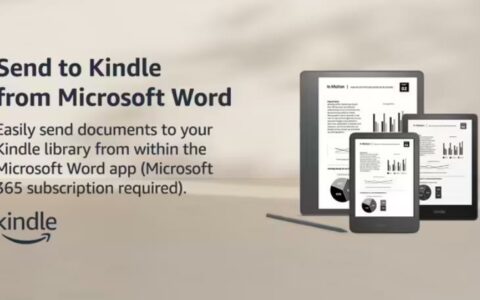 微软官宣：Word“发送至Kindle”功能明年2月停用