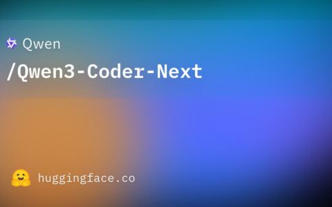 阿里发布低推理成本编程AI模型Qwen3-Coder-Next 赋能本地开发与智能体