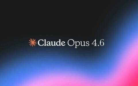 Claude Opus 4.6发布：AI自主能力与办公集成再升级