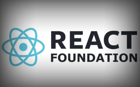 React 成立基金会，Meta 将项目移交 Linux 托管