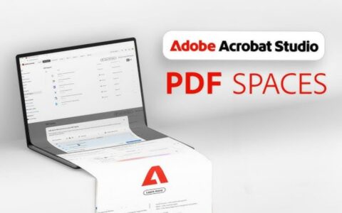 Adobe Acrobat推出PDF Spaces功能，静态文档变身AI交互工作空间