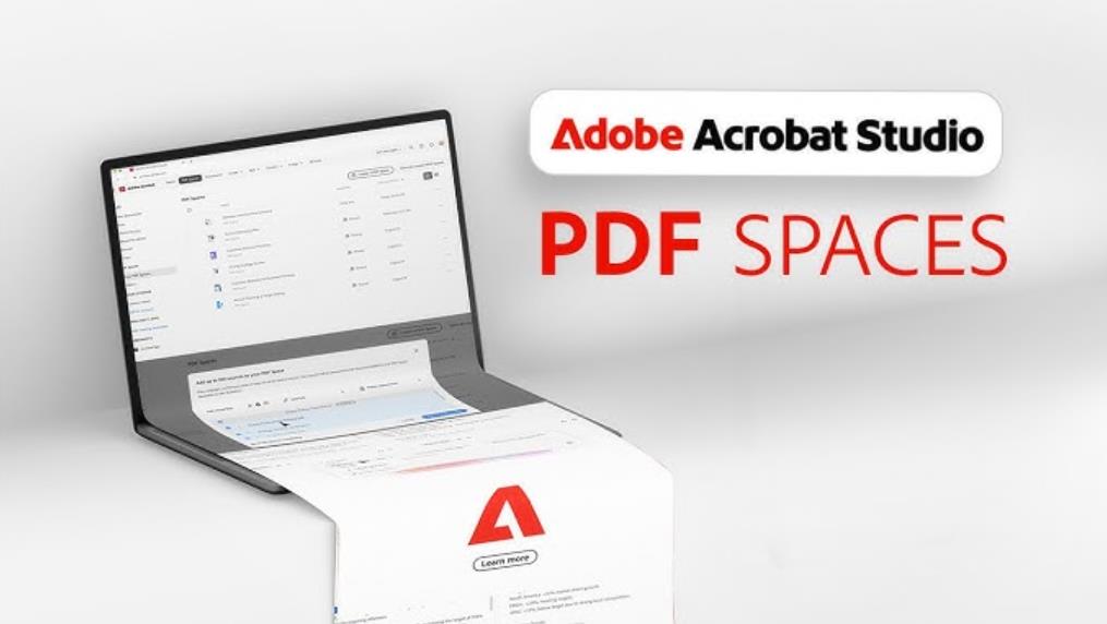 Adobe Acrobat推出PDF Spaces功能，静态文档变身AI交互工作空间