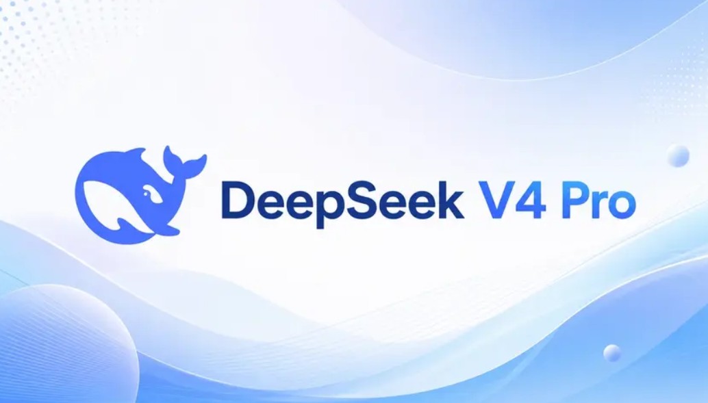 DeepSeek V4 Pro正式版上线,Agent能力大幅强化