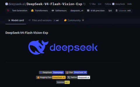 DeepSeek-V4-Flash-Vision-Exp 模型已开源，多模态 Agent 能力接近 Opus-4.8