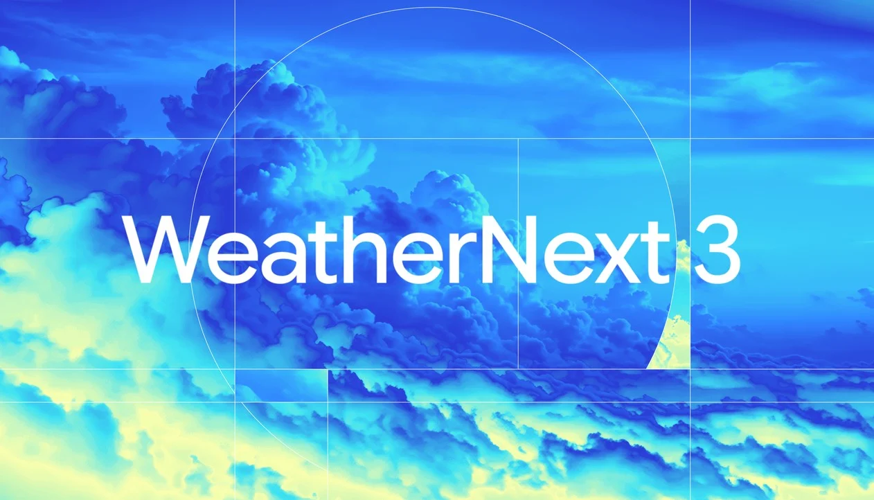 谷歌发布WeatherNext 3气象模型,每小时更新预报分辨率达5公里
